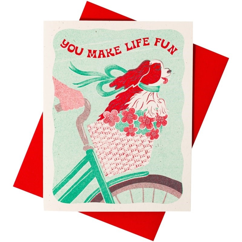 You Make Life Fun Dog Risograph Greeting Card