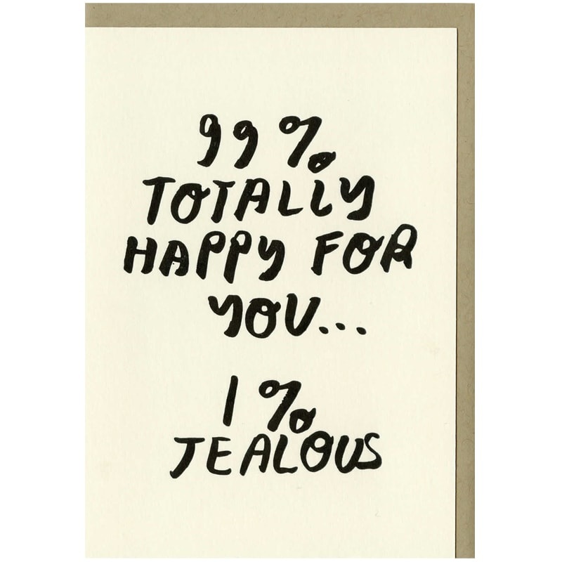 99% Happy For You Card