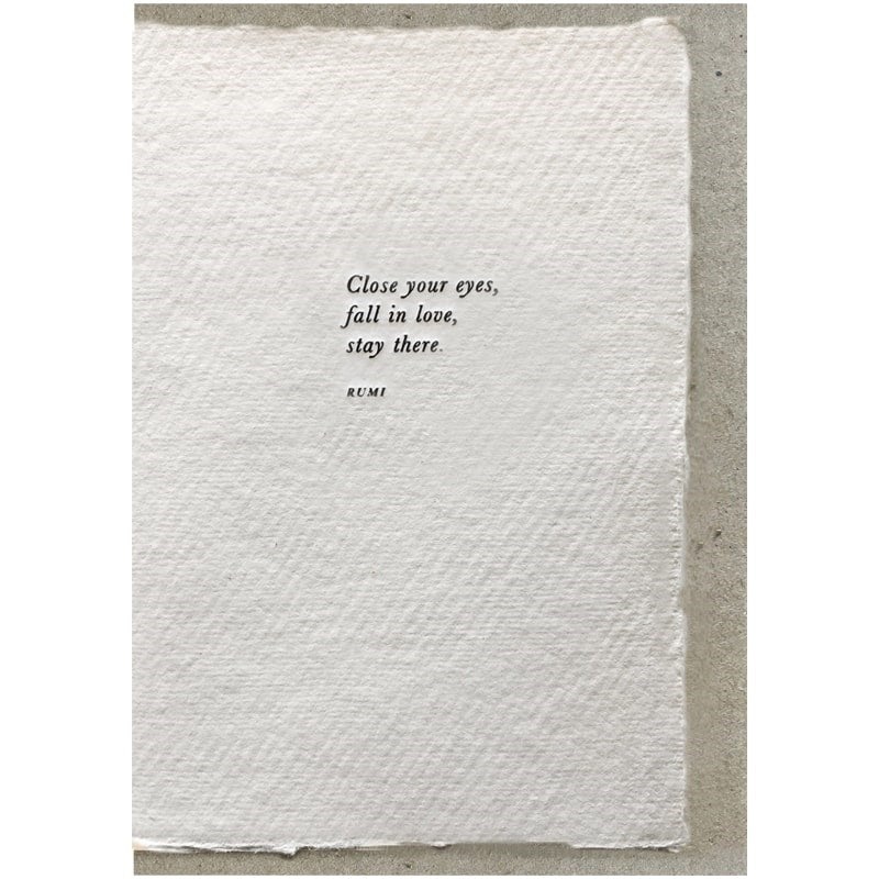 "Close Your Eyes, Fall in Love, Stay There" Greeting Card